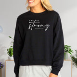 She is Strong Women's Fleece Crewneck Sweatshirt