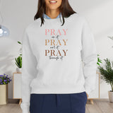 Pray On It, With It, Through It Women's Fleece Crewneck Sweatshirt