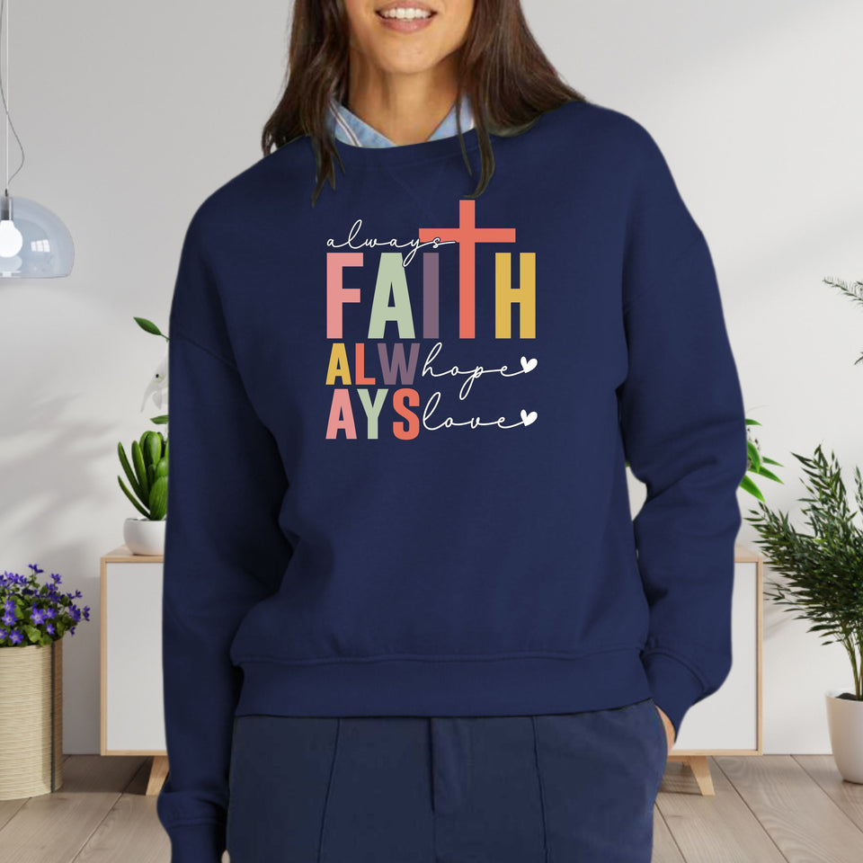 Always Faith, Hope, Love  Women's Fleece Crewneck Sweatshirt
