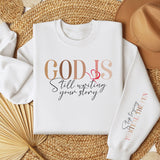 God Is Still Writing Your Story Women's Fleece Crewneck Sweatshirt