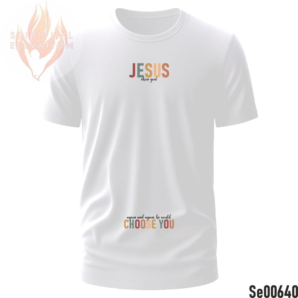 Jesus Chose You, Again And Again, He Would Choose You | Boho