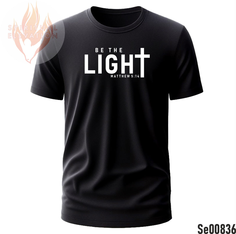 Be The Light | Matthew 5:14 | Black and White