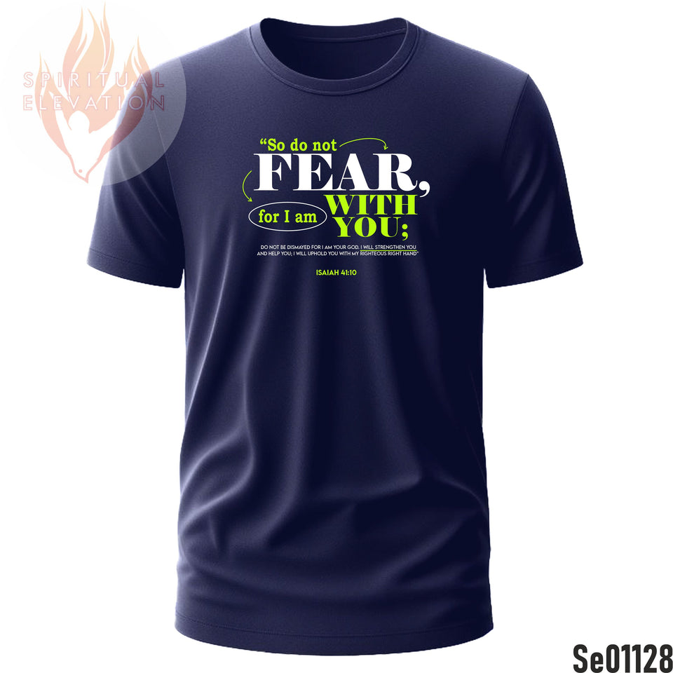 So Do Not Fear For I Am With You | Isaiah 41:10