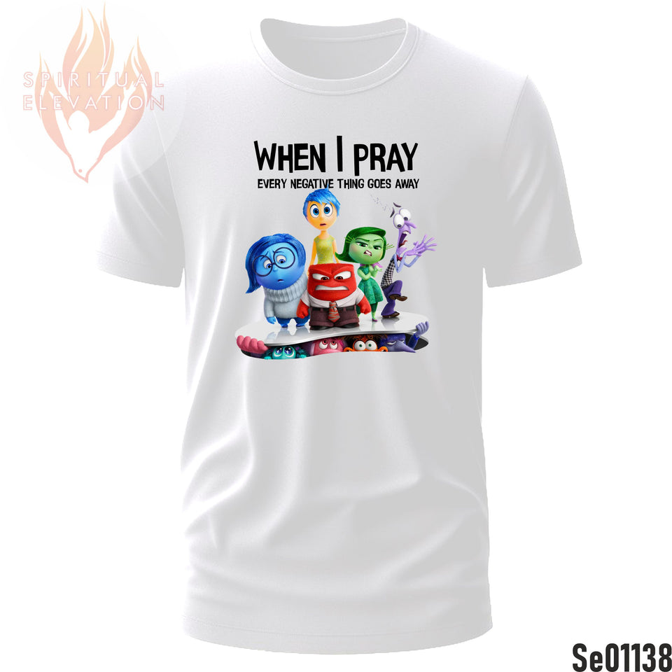 When I Pray, Every Negative thing Go Away