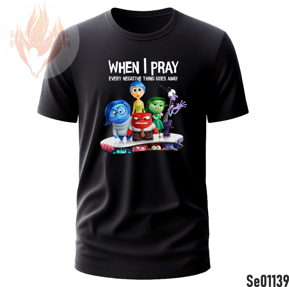 When I Pray, Every Negative thing Go Away