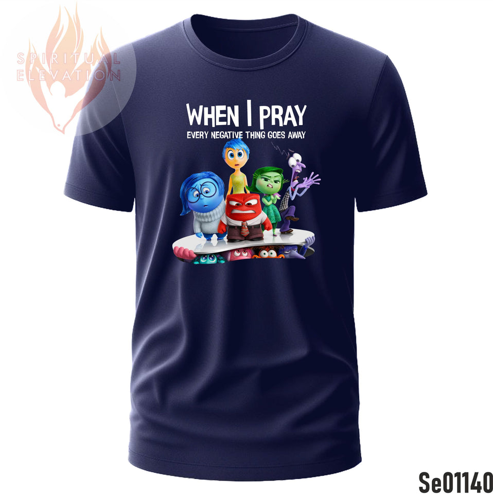 When I Pray, Every Negative thing Go Away